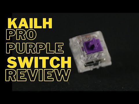 Kailh Pro Purple Mechanical Switch Review - lubed