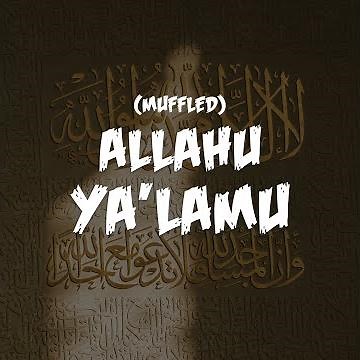 Allahu Ya'lamu (Muffled)