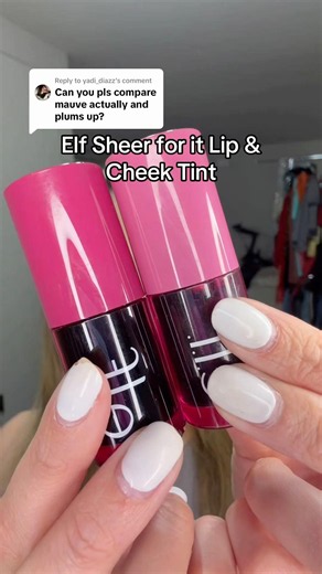 Elf Cosmetics Sheer for it Lip & Cheek Tint Comparison: Plums up vs. Mauve Actually 🍇
