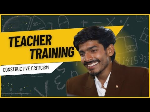 Constructive Criticism || Teacher Training