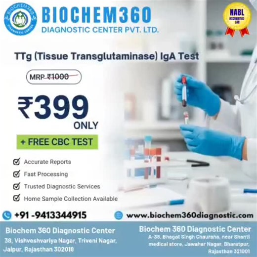 Biochem Diagnostic center on Instagram: "TTG (Tissue Transglutaminase) IgA Test – Now at Just ₹399 The TTG IgA Test is an important blood test used for early detection of Celiac Disease and gluten intolerance. Early diagnosis helps prevent long-term digestive and nutritional complications. 🎯 MRP: ₹1000 🔥 Special Offer: ₹399 Only 🎁 FREE CBC Test Included 🏠 Free Home Sample Collection Available 🏥 NABL Accredited Diagnostic Lab 📊 Fast & Accurate Reports This test is recommended if you experie