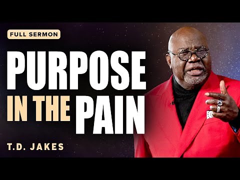 T.D. Jakes: Motivation to Trust God's Plan in Hard Times | Full Sermons on TBN