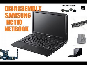 Disassembly Samsung NC110 Netbook