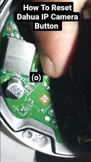 How to reset dahua ip camera reset button