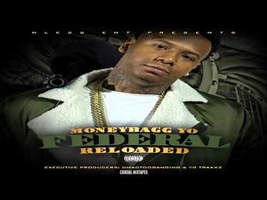 MoneyBagg Yo - Reloaded [Federal Reloaded] [2016] + DOWNLOAD