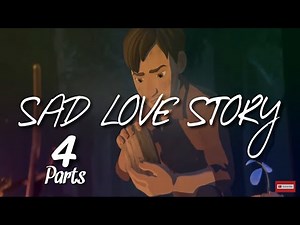 "SAD LOVE STORY THAT WILL MAKE YOU IN TEARS" | 4 PARTS | NEW SAD SONGS TO CRY TO | ENGLISH SAD SONGS