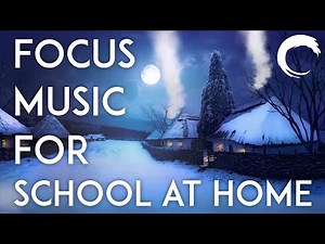 Focus Music for Kids School at Home | Relaxing Anti-ADHD Sounds for Calm Distance Learning