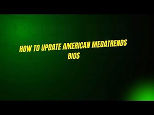 How to Update American Megatrends BIOS