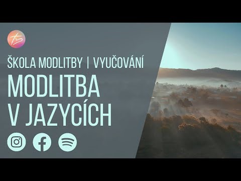 Modlitba v jazycích | Vyučování | Škola modlitby 16. ledna 2026