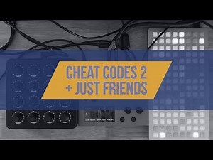 Monome Norns: Cheat Codes 2   Mannequins Just Friends