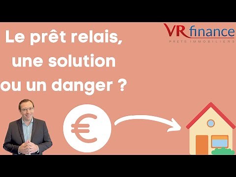 Le prêt relais, une solution ou un danger ? // VR FINANCE vous répond #prêt #immobilier #courtier