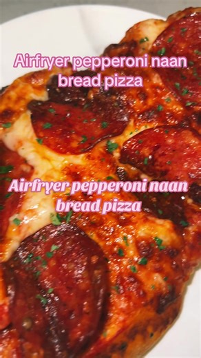 Airfryer Pepperoni Naan Bread Pizza Recipe