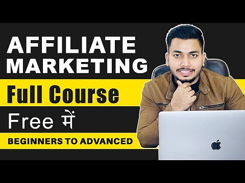 Affiliate Marketing Full Course In Hindi | 2022 Edition 🔥