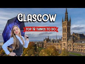 Top 18 Things to Do in Glasgow 🏴󠁧󠁢󠁳󠁣󠁴󠁿 | Best Things to Do, Eat & See in the UK's Friendliest City