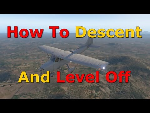 Descending and Level off an Aircraft - Flight Lesson 8/18