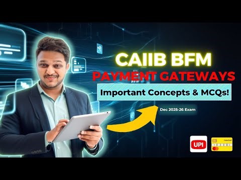 Payment gateways | caiib bfm module a chapter 3 part 3