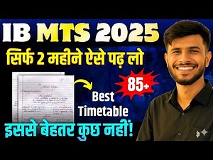 IB MTS New Vacancy 2025 | IB MTS 60 Days Strategy for 85+ Marks | Best Study Plan & Time Table