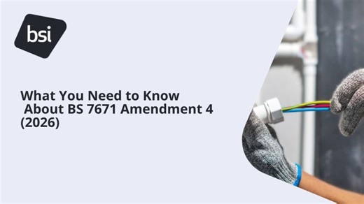 What You Need to Know About BS 7671 Amendment 4 (2026) | BSI Construction and Built Environment