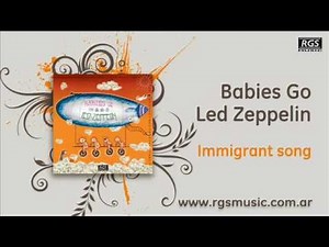 Babies Go Led Zeppelin - Immigrant song