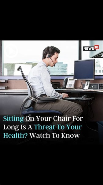 Sitting for too long can cause severe health issues, bad posture and other chronic diseases, know what the experts have to say #Sitting #Health #HealthMatters #BackPain #SpinalCord | News18