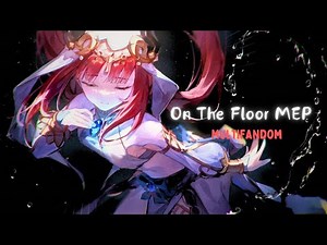 On The Floor - Full MEP! [Multifandom]