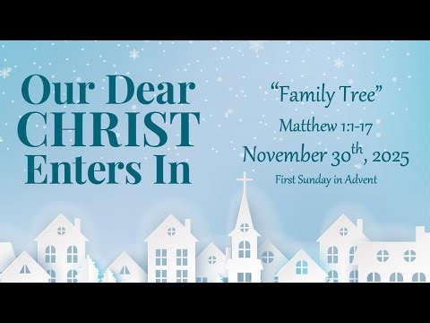 November 30, 2025 - First Sunday in Advent