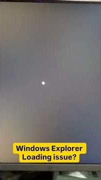 Windows Explorer not loading ? #new #windows #windowstips