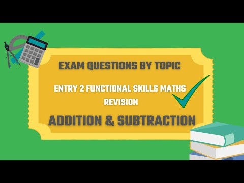 Addition and Subtraction Exam Questions. Revise for your Entry 2 Functional Skills Maths Exam. 🎯✅️⏰️