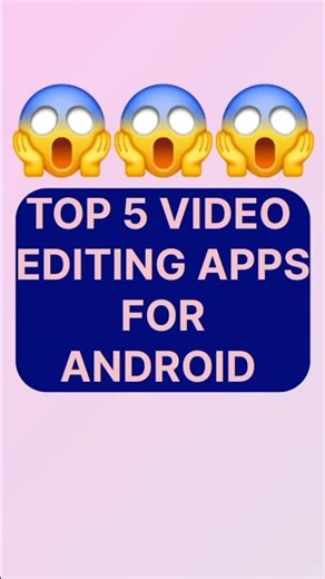 TOP 5 Video editing App for Android | Best Video Editing apps | #videoediting #shorts