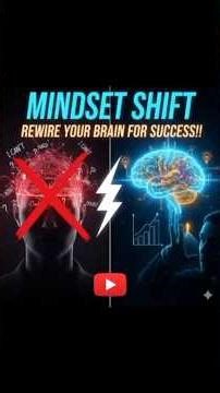 Mindset Shift: Rewire Your Brain for Success (Watch This Daily!) #rewireyourbrain #successmindset
