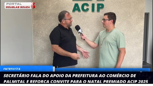 COMPRAR NO COMÉRCIO LOCAL TRAZ SEGURANÇA AO CLIENTE, FORTALECE AS EMPRESAS E GERA MAIS EMPREGOS, DIZ SECRETÁRIO EVARISTON WALIGURA - Evariston lembra o número alto de golpes em compras online - Também destaca apoio da prefeitura as empresas - Convida todos para o sorteio do Natal Premiado Acip 2025, que será no dia 28 de dezembro | Portal Douglas Souza