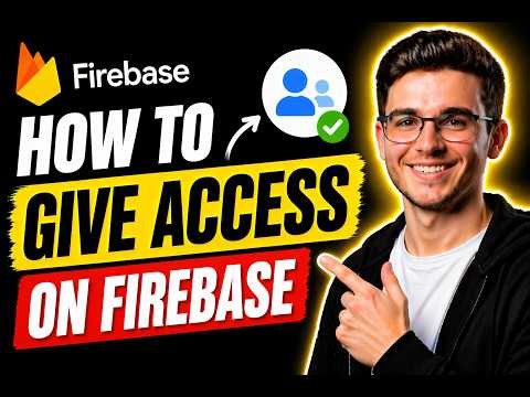HOW TO GIVE ACCESS ON FIREBASE (STEP-BY-STEP GUIDE 2026)