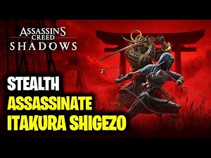 Assassinate Itakura Shigezo (Stealth Guide) | Assassin's Creed Shadows
