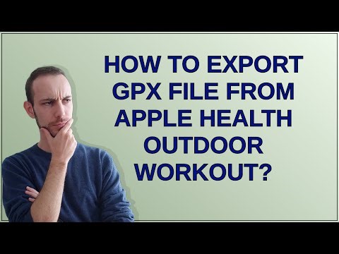 Apple: How to export GPX file from Apple Health Outdoor Workout?