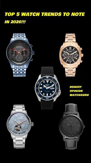 WHAT ARE THE FIVE BIG WATCH TRENDS FOR 2026! - MY OPINION #watchguru #LATESTWATCH #BESTWATCH #VIRAL