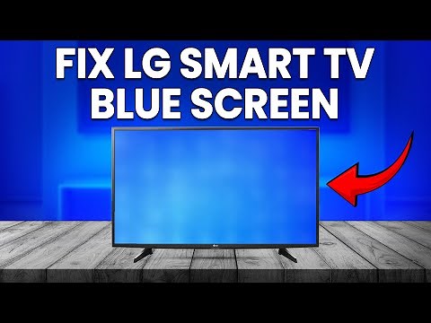 How To Fix LG Smart TV Blue Screen (How To Troubleshoot LG Smart TV Blue Screen)