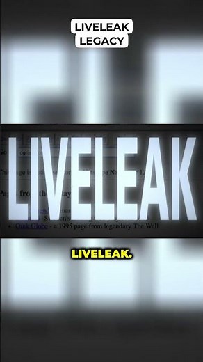 LiveLeak Legacy