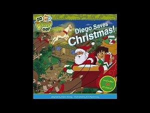 GO DIEGO GO! "DIEGO SAVES CHRISTMAS!" - Read Aloud Storybook for kids, children