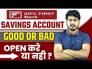 IDFC First Bank Savings Account Good or Bad | idfc first bank account review