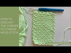 How to Crochet the Corner to Corner Moss Stitch