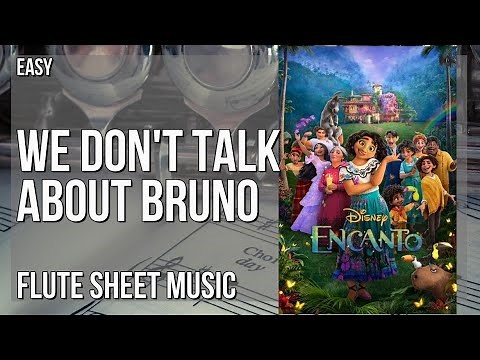 Flute Sheet Music: How to play We Don't Talk About Bruno (Encanto) by Lin Manuel Miranda