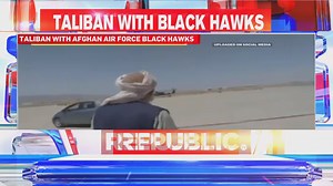153K views · 1.1K reactions | WATCH: Taliban rides Afghanistan Air Force Black Hawks in Kabul | Afghanistan News | Republic | Facebook