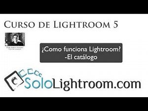 Curso de Lightroom 5 - Capitulo 1: Introducción