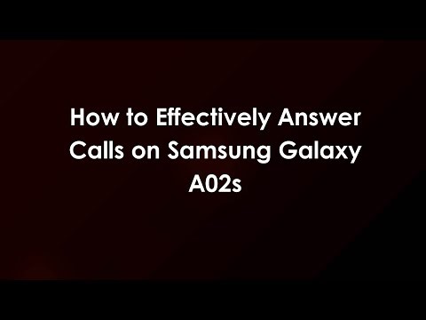 How to Effectively Answer Calls on Samsung Galaxy A02s