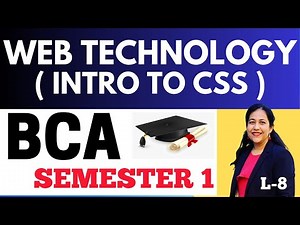 Semester - 1 BCA | Web Technology | Introduction to CSS ( Cascading Style Sheets) | Live Course