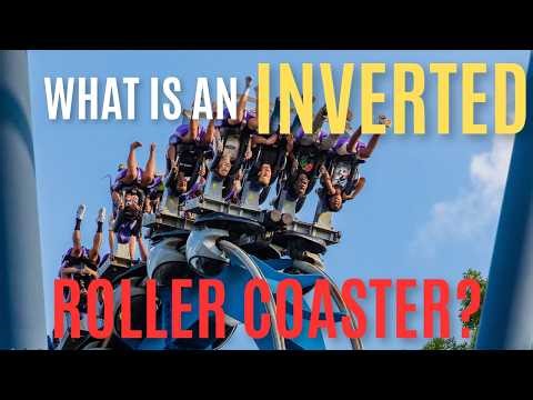 What is an Inverted Roller Coaster?