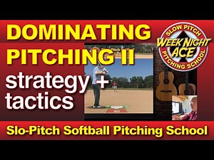 "Slow Pitch Softball Pitching: Dominate Games with Strategy & Tactics | Classroom Lessons + Video"