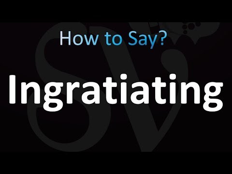 How to Pronounce Ingratiating (correctly!)