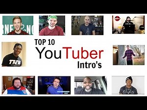 Top 10 Youtuber Intro's 2016