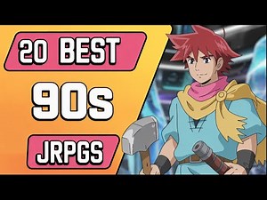 Top 20 Best 90s JRPGs That Changed Gaming Forever